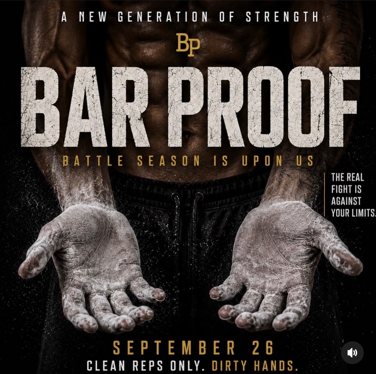 Bar Proof — a new generation of strength. Battle season is upon us. September 26. Clean reps only, dirty hands.